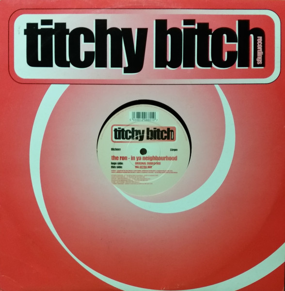 The Ron - In Ya Neighbourhood | Titchy Bitch Recordings (titch001) - main