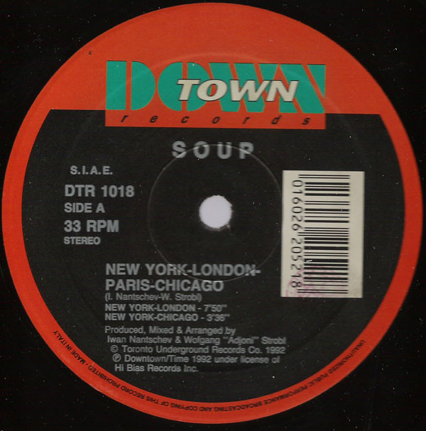 Soup - New York - London - Paris - Chicago | Downtown (DTR 1018) Soup - New York - London - Paris - Chicago | Downtown (DTR 1018)