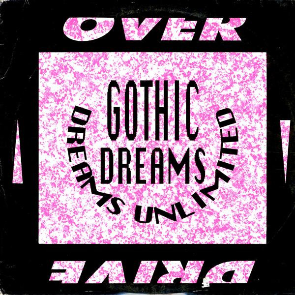 Gothic Dreams - Dreams Unlimited | Overdrive (OVER 023-12)