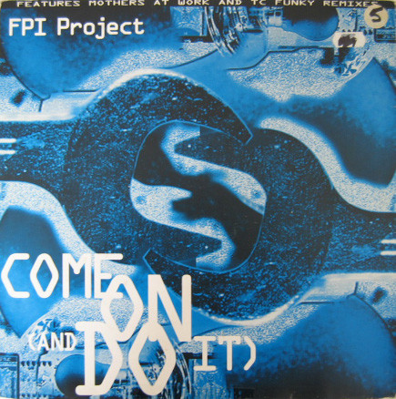 FPI Project - Come On (And Do It) | Synthetic Records (SYNTH 006)