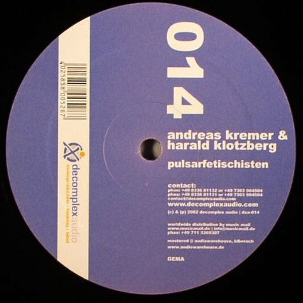 Andreas Kremer & Harald Klotzberg - Pulsarfetischisten | Decomplex Audio (dxa-014)