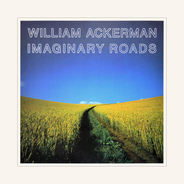 William Ackerman - Imaginary Roads | Windham Hill Records (WH-1078)