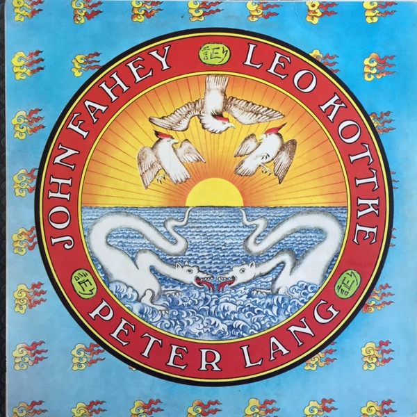 Leo Kottke / Peter Lang / John Fahey - Leo Kottke / Peter Lang / John Fahey | Sonet (SNTL 2675)