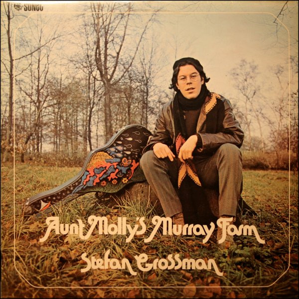 Stefan Grossman - Aunt Molly's Murray Farm | Sonet (SNTF 640) Stefan Grossman - Aunt Molly's Murray Farm | Sonet (SNTF 640)