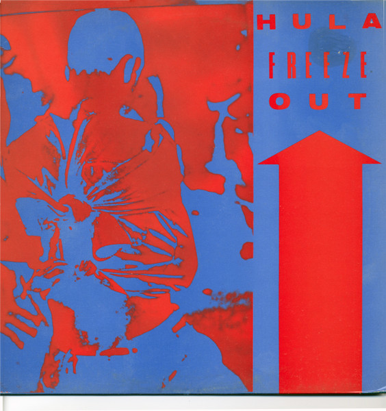 Hula - Freeze Out | Red Rhino Records (REDT 64)