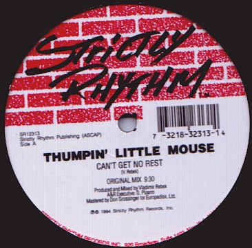 Thumpin' Little Mouse - Can't Get No Rest | Strictly Rhythm (SR12313)