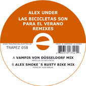 Alex Under - Las Bicicletas Son Para El Verano (Remixes) | Trapez (Trapez 058)