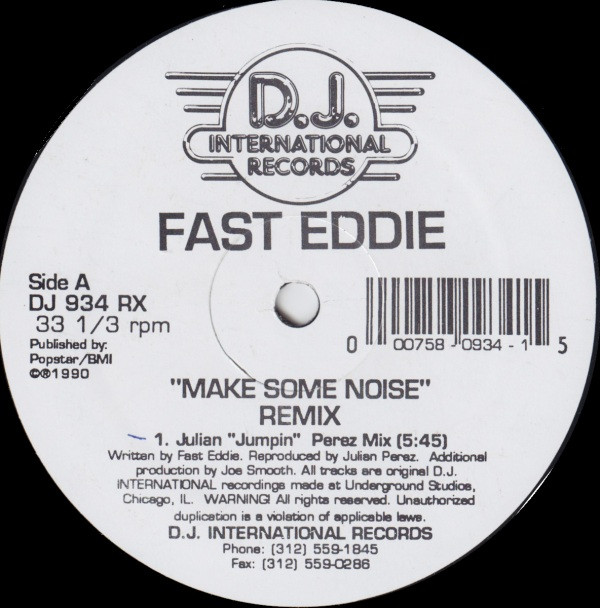 Fast Eddie - Make Some Noise (Remix) | D.J. International Records (DJ 934 RX) Fast Eddie - Make Some Noise (Remix) | D.J. International Records (DJ 934 RX)
