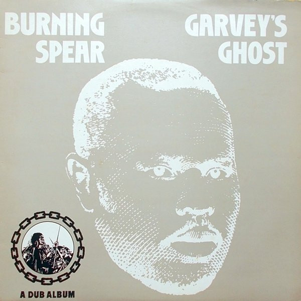 Burning Spear - Garvey's Ghost | Island Records (ILPS 9382)