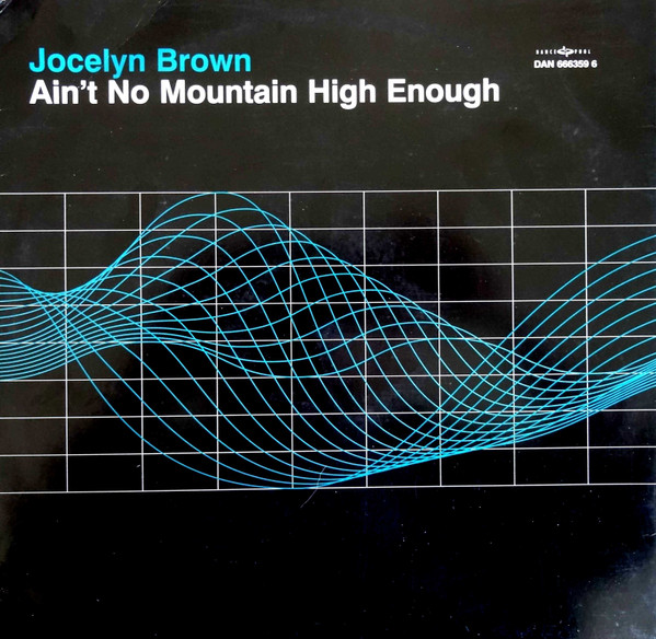 Jocelyn Brown - Ain't No Mountain High Enough | Dance Pool (DAN 666359 6)