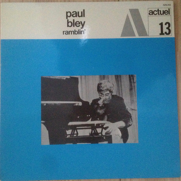 Paul Bley - Ramblin' | BYG Records (529.313)