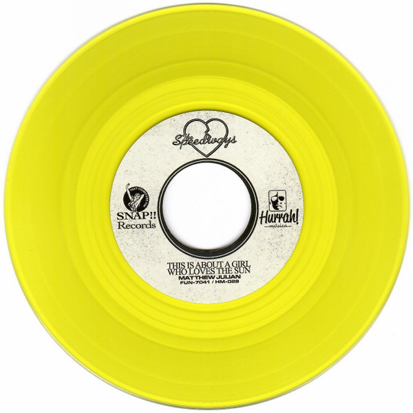 The Speedways - This Is About A Girl Who Loves The Sun | Snap!! Records (FUN-7041) - 3