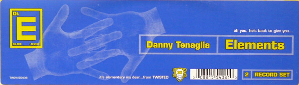 Danny Tenaglia - Elements | Twisted America Records (TW24-55408) - 2 Danny Tenaglia - Elements | Twisted America Records (TW24-55408) - 2
