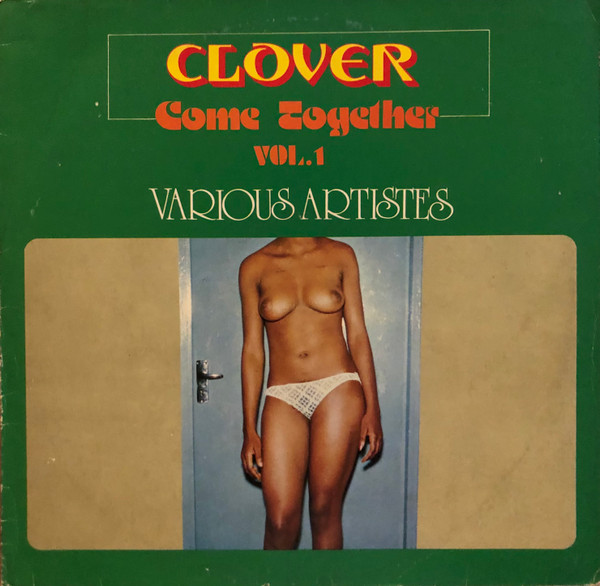 Various - Clover Come Together Vol. 1 | Clover Sound (CXL 2010)