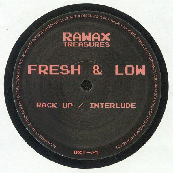 Fresh & Low - Rack Up / Interlude | Rawax (RXT-04)