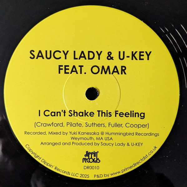 Saucy Lady & U-Key Feat. Omar - I Can't Shake This Feeling | Dippin' Records (DR0010)