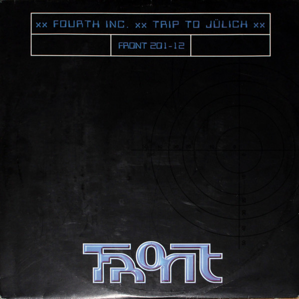 Fourth Inc - Trip To Jülich | Front (FRONT 201-12) - main