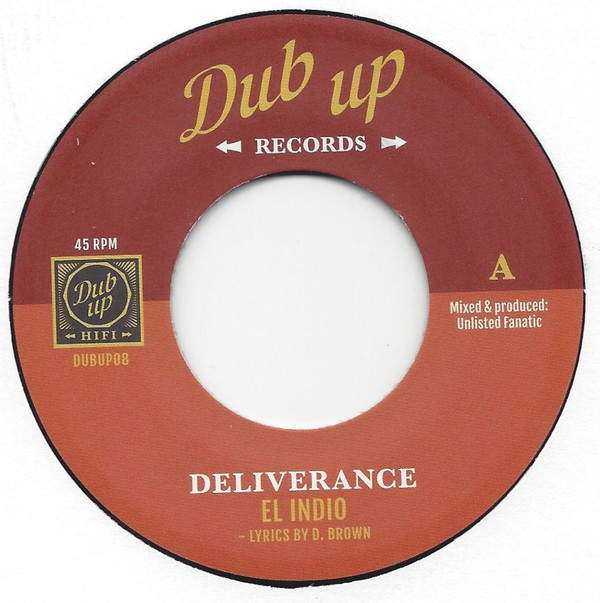 El Indio , Unlisted Fanatic - Deliverance | Dub-Up Records (DUBUP08)