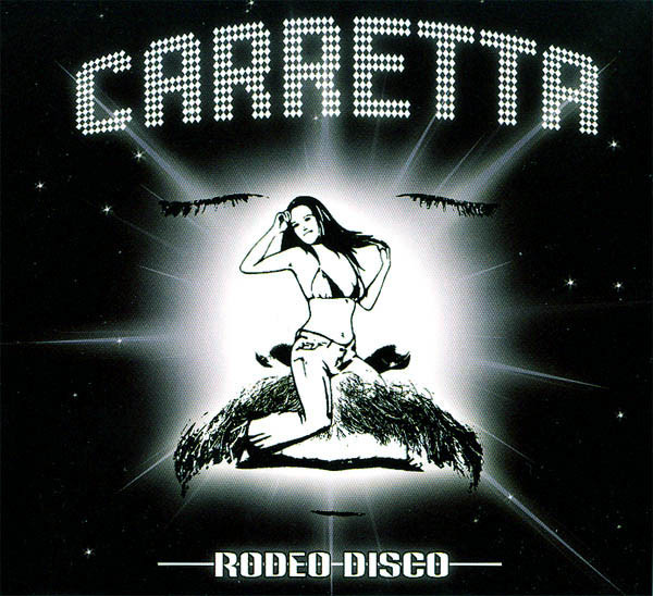 Carretta - Rodeo Disco | Space Factory (SFCD3)