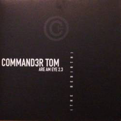 Commander Tom - Are Am Eye 2.3 (The Rebirth) - Part 1 | Pulsive (PULSIVE 019) - main