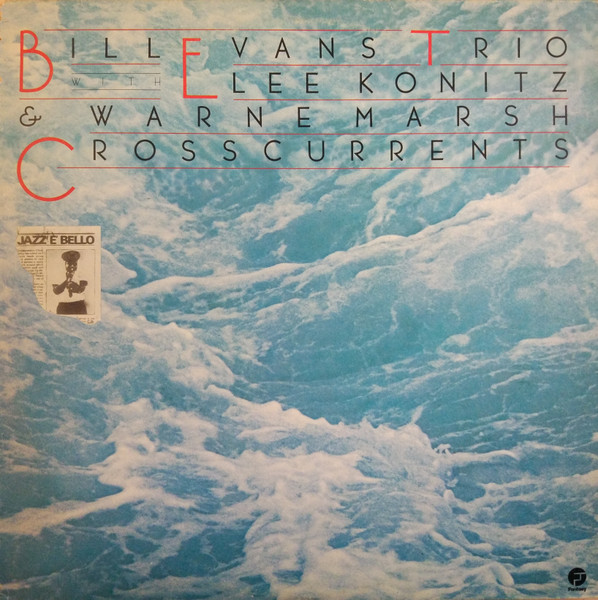 The Bill Evans Trio With Lee Konitz & Warne Marsh - Crosscurrents | Fantasy (HBS 6091)