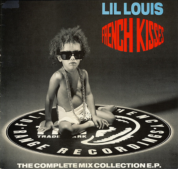 Lil' Louis - French Kisses (The Complete Mix Collection E.P.) | FFRR (828 170-1) - main