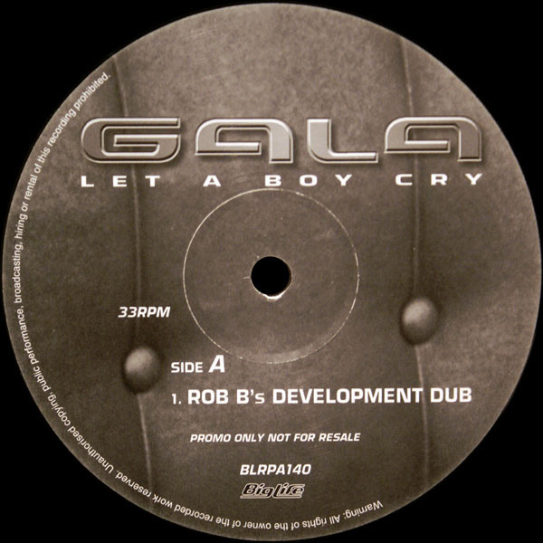 Gala - Let A Boy Cry | Big Life (BLRPA 140) - main