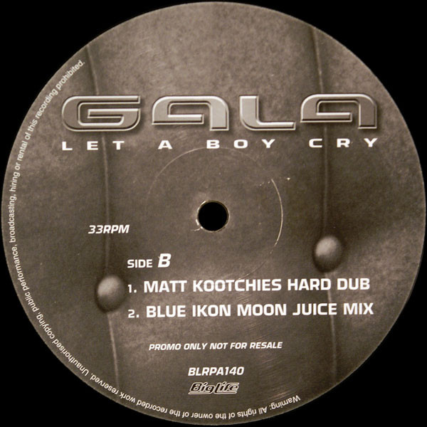 Gala - Let A Boy Cry | Big Life (BLRPA 140) - 2