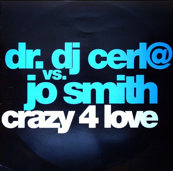 DJ Cerla vs. Jo Smith - Crazy 4 Love | DFC (DFC 1341)