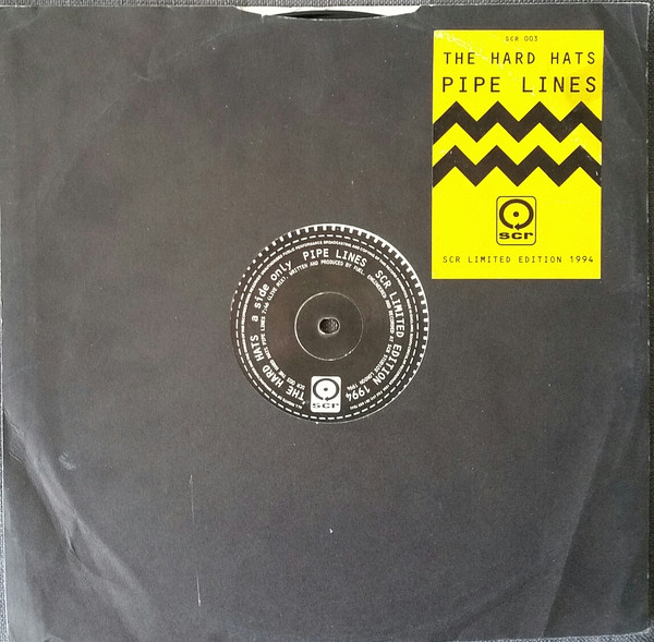 The Hard Hats - Pipe Lines | South Circular Recordings (SCR) (SCR 003)