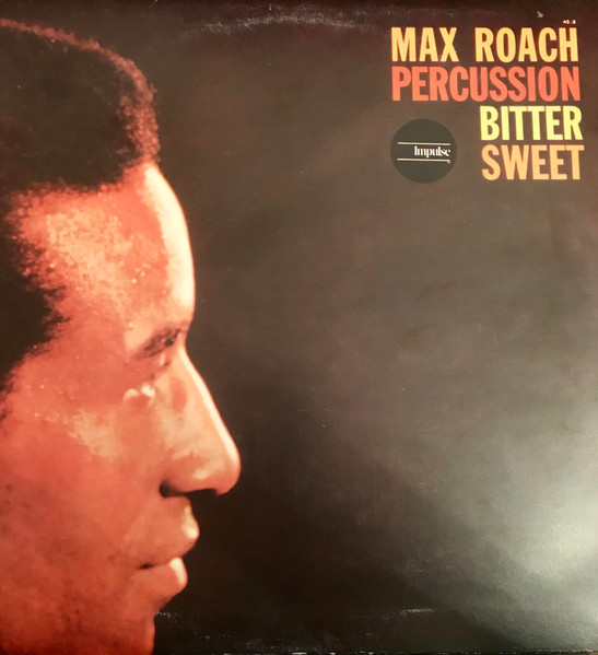Max Roach - Percussion Bitter Sweet | ABC Impulse! (IMPL 5027)