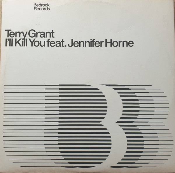 Terry Grant Feat. Jennifer Horne - I'll Kill You | Bedrock Records (Bed59R)