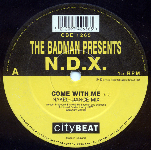 The Badman Presents N.D.X. - Come With Me / Higher Than Heaven | City Beat (CBE 1265)