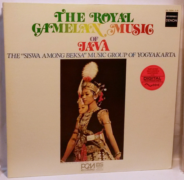 The "Siswa Among Beksa" Music Group Of Yogyakarta - The Royal Gamelan Music Of Java | Denon (ZX-7004~5-N)