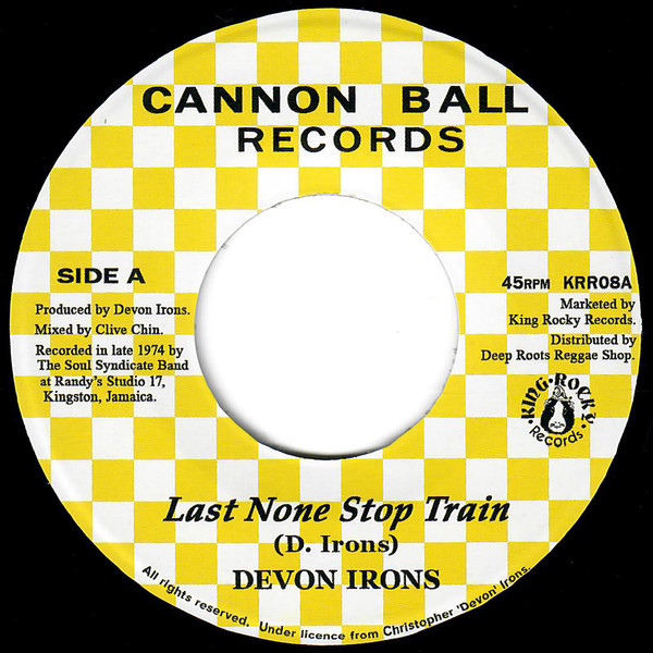 Devon Irons - Last None Stop Train | Cannon Ball (none)