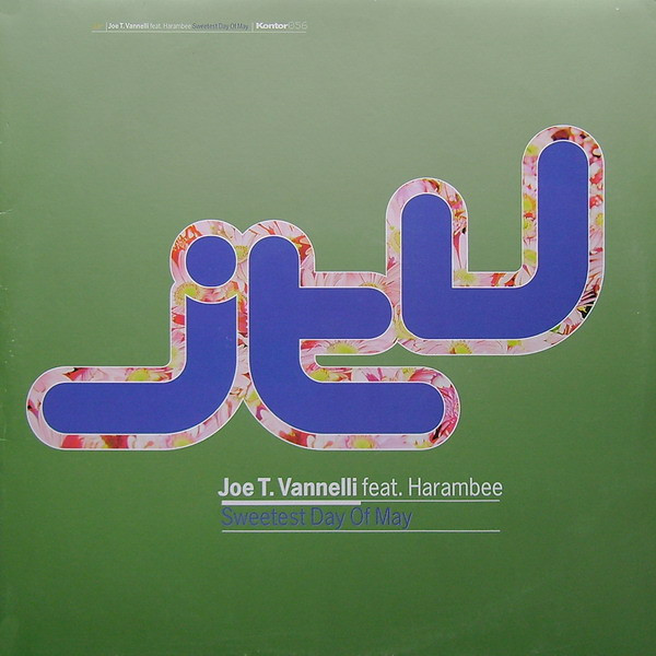 Joe T. Vannelli Feat. Harambee - Sweetest Day Of May | Kontor Records (Kontor056) Joe T. Vannelli Feat. Harambee - Sweetest Day Of May | Kontor Records (Kontor056)