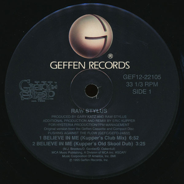 Raw Stylus - Believe In Me | Geffen Records (GEF12-22105) - 2