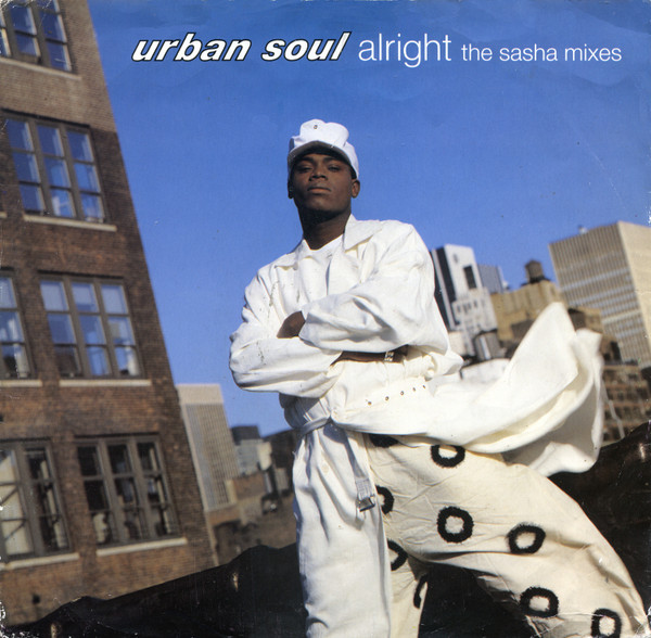 Urban Soul - Alright (The Sasha Mixes) | Cooltempo (COOLX 244) - main Urban Soul - Alright (The Sasha Mixes) | Cooltempo (COOLX 244) - main