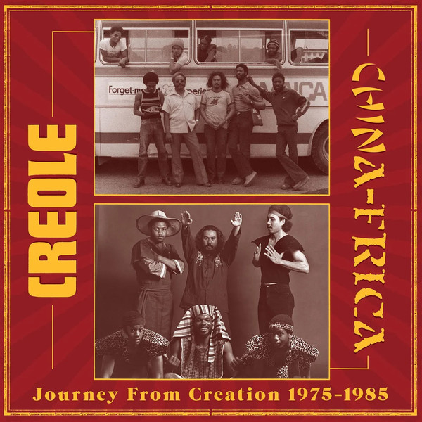 Creole And Chinafrica - Journey From Creation 1975-1985 | DKR (DKR-216)
