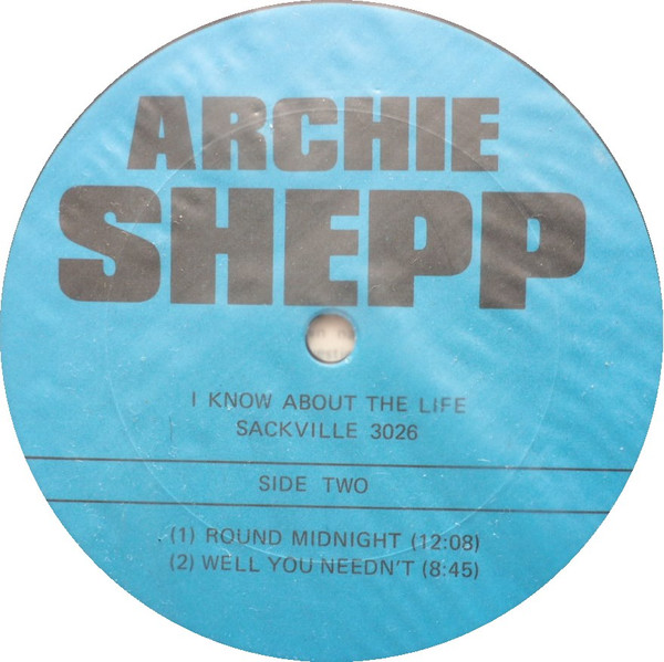 Archie Shepp - I Know About The Life | Sackville Recordings (3026) - 3