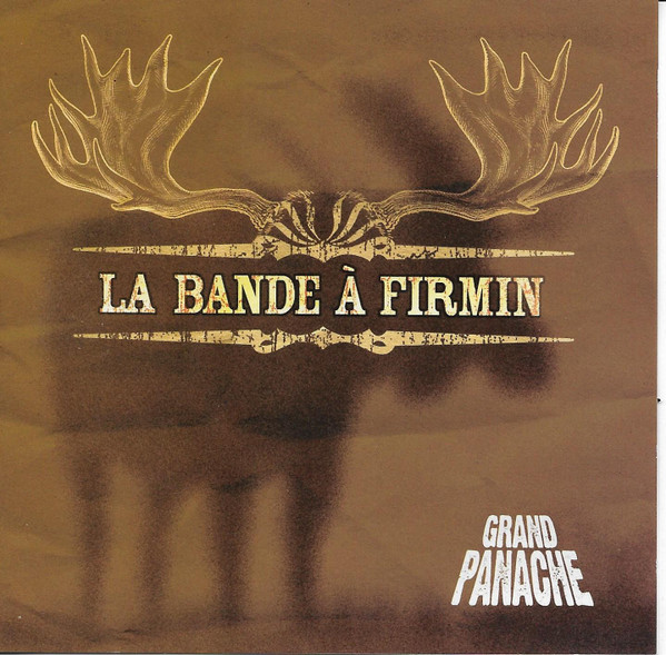 La Bande À Firmin - Grand Panache | Productions Firmin (none)