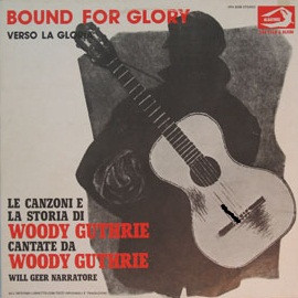 Woody Guthrie - Bound For Glory, Verso La Gloria | Albatros (VPA 8246) - main Woody Guthrie - Bound For Glory, Verso La Gloria | Albatros (VPA 8246) - main