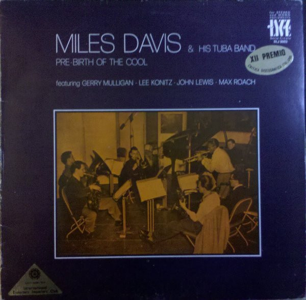 Miles Davis & His Tuba Band - Pre-Birth Of The Cool | Durium (BLJ 8003) - main