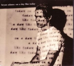 Bryan Adams - On A Day Like Today | A&M Records (314 582 774-2)
