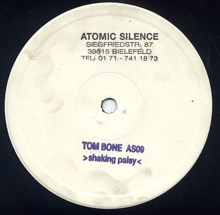 Tom Bone - Shaking Palsy | Atomic Silence (AS 09)