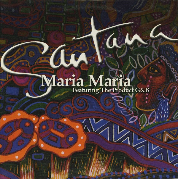 Santana Featuring The Product G&B - Maria Maria | Arista (07822-13774-1)