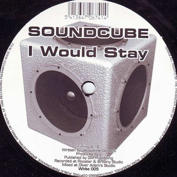 Soundcube - I Would Stay | White Records (White 005)