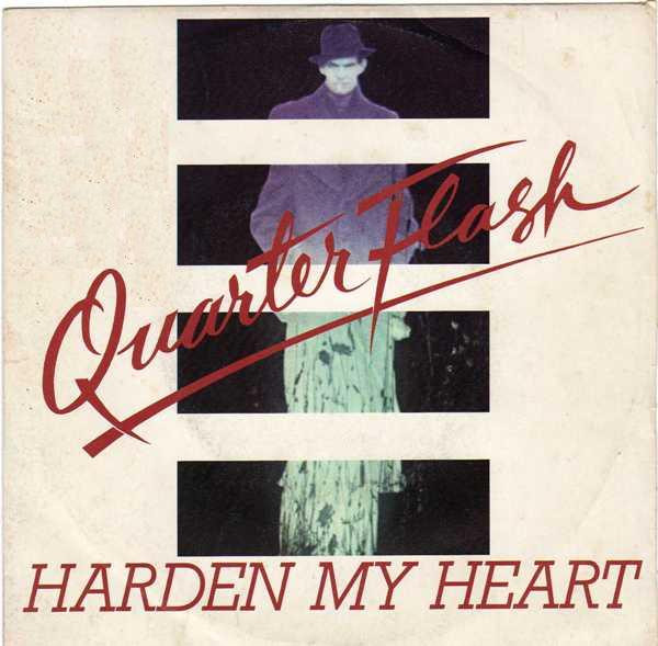 Quarterflash - Harden My Heart | Geffen Records (GEF A 1838)