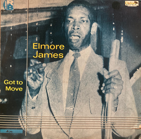 Elmore James - Got To Move | Charly R&B (CRB 1017) - main