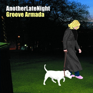 Groove Armada - AnotherLateNight | Azuli Records (ALNLP05) Groove Armada - AnotherLateNight | Azuli Records (ALNLP05)